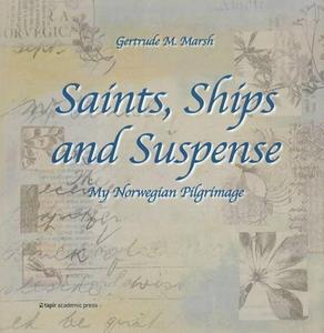 Saints, Ships and Suspense : My Norwegian Pilgrimage