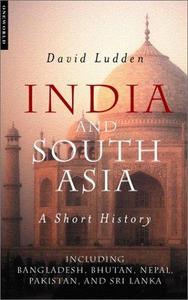 India and South Asia: A Short History