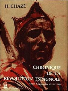 Chronique de la révolution espagnole. Union communiste (1933-1939)