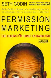 Permission marketing : les leçons d'internet en marketing