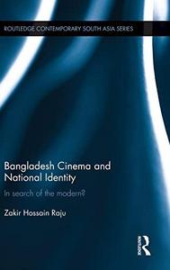 Bangladesh Cinema and National Identity : In Search of the Modern?