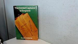 The cricket captains of England : a survey