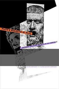 Plato' s dialectic at play : argument, structure, and myth in the "Symposium"