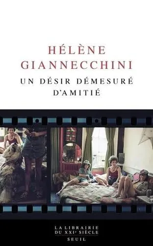 Un désir démesuré d&rsquo;amitié