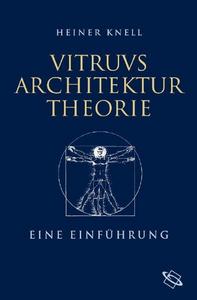 Vitruvs Architekturtheorie eine Einführung