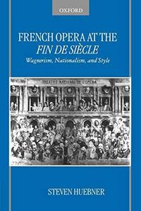 French Opera at the Fin De Siècle