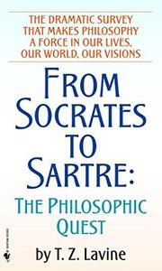 From Socrates to Sartre : The Philosophic Quest