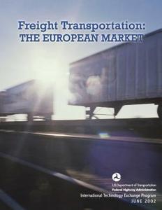 Freight Transportation: the European Market