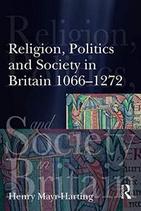 Religion, politics, and society in Great Britain, 1066-1272