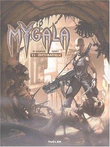 Mygala, tome 1 : L'Incubation
