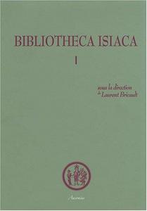 Bibliotheca Isiaca : Tome 1