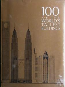One hundred of the world's tallest buildings