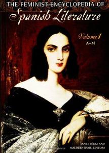 The feminist encyclopedia of Spanish literature