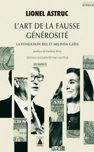 L'art de la fausse générosité : la Fondation Bill et Melinda Gates, récit d'investigation
