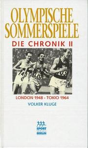 Olympische Sommerspiele, Die Chronik, 4 Bde., Bd.2, London 1948 - Tokio 1964