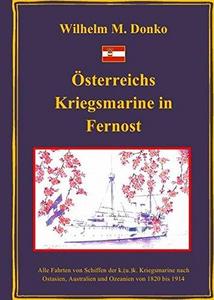 Österreichs Kriegsmarine in Fernost