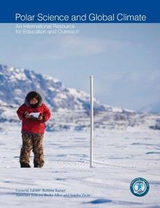 Polar science and global climate : an international resource for education and outreach