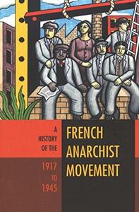 A History of the French Anarchist Movement