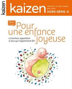 pour une enfance joyeuse hors série KAIZEN  tome 1