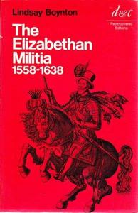The Elizabethan Militia 1558-1638