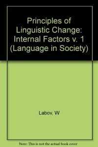 Principles of linguistic change Volume 1