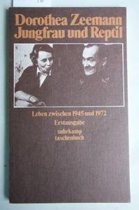 Jungfrau und Reptil : Leben zwischen 1945 und 1972