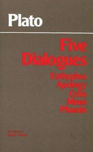 Five Dialogues: Euthyphro/Apology/Crito/Meno/Phaedo
