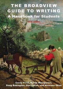 The Broadview Guide to Writing : A Handbook for Students