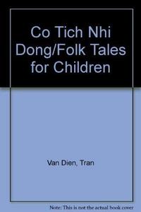 Co Tich Nhi Dong/Folk Tales for Children