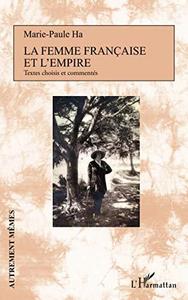 La femme française et l'empire : textes choisis et commentés