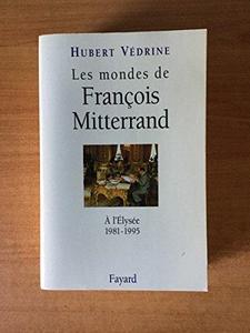 Les Mondes de François Mitterrand