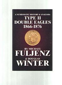 Type Two Double Eagles 1866-1876