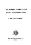 Late Helladic simple graves : a study of Mycenaean burial customs