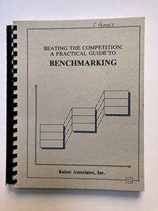 Beating the Competition: A Practical Guide to Benchmarking