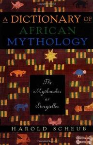 A dictionary of African mythology
