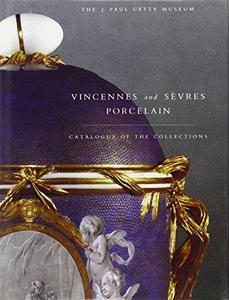 Vincennes and Sevres Porcelain