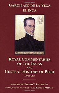 Royal commentaries of the Incas and general history of Peru