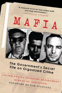 Mafia : The Government's Secret File on Organized Crime