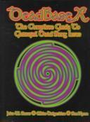Deadbase X : The Complete Guide to Grateful Dead Song Lists