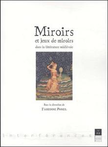 Miroirs et jeux de miroirs dans la littérature médiévale