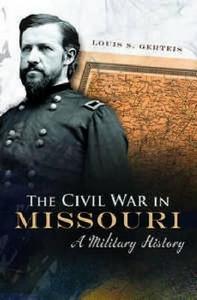 The Civil War in Missouri : A Military History