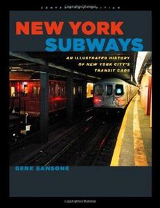 New York subways : an illustrated history of New York City's transit cars