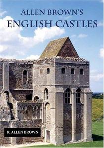 Allen Brown's English Castles