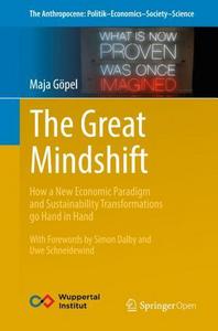 The great mindshift : how a new economic paradigm and sustainability transformations go hand in hand