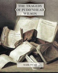 The Tragedy of Pudd'nhead Wilson