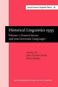 Historical linguistics 1995 : selected papers from the 12th International Conference on Historical Linguistics, Manchester, August 1995.