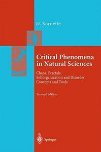 Critical Phenomena in Natural Sciences : Chaos, Fractals, Selforganization, and Disorder : Concepts and Tools