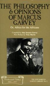 The Philosophy and Opinions of Marcus Garvey, Or, Africa for the Africans