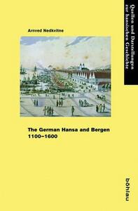 The German Hansa and Bergen 1100-1600