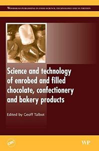 Technology of coated and filled chocolate, confectionery, bakery products